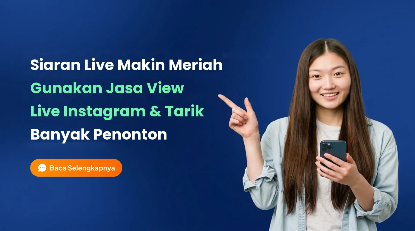 Dongkrak Penonton Siaran Langsung Lewat Jasa View Live Instagram
