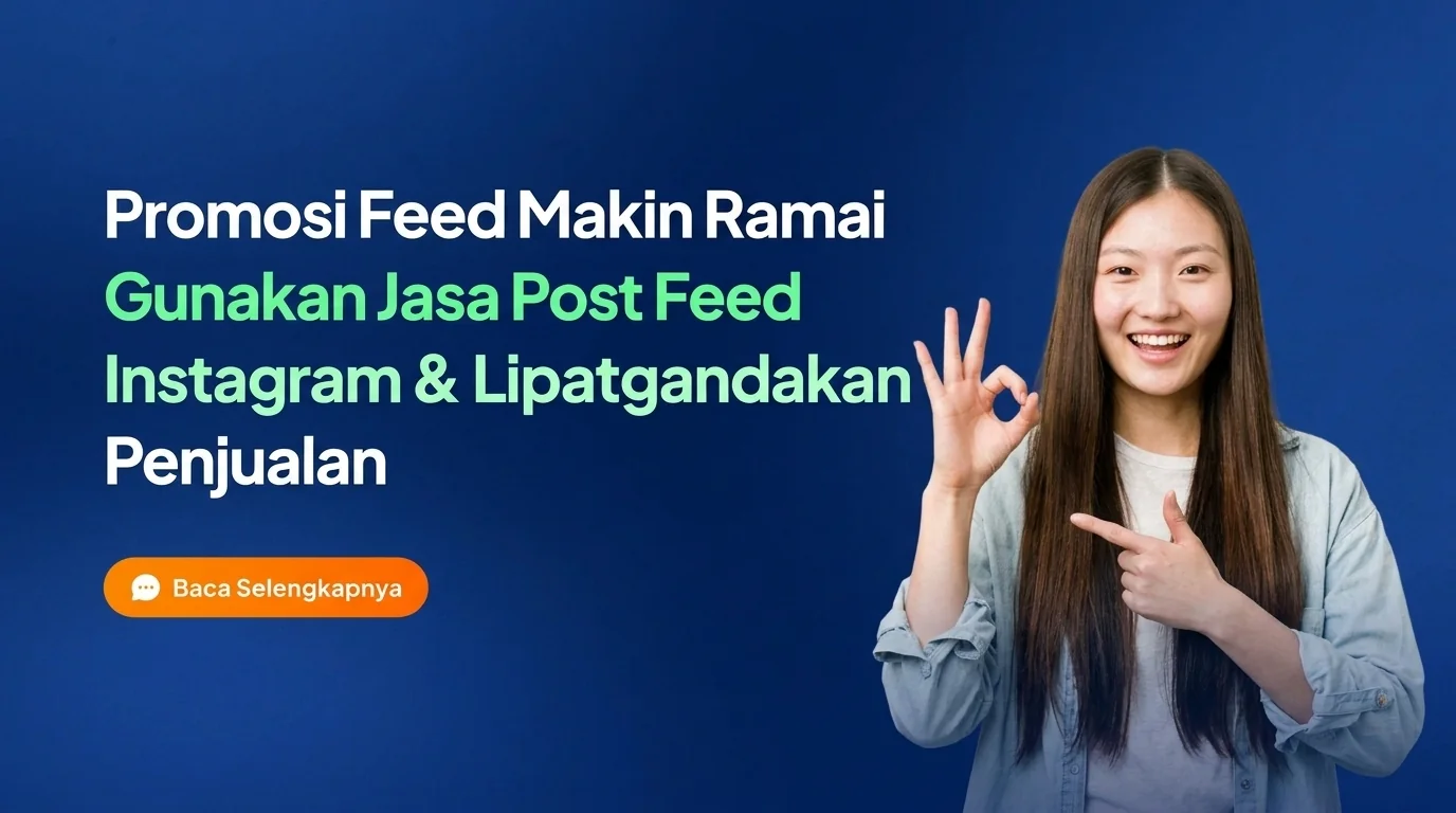 Promosi Feed Makin Ramai dengan Jasa Post Feed Instagram