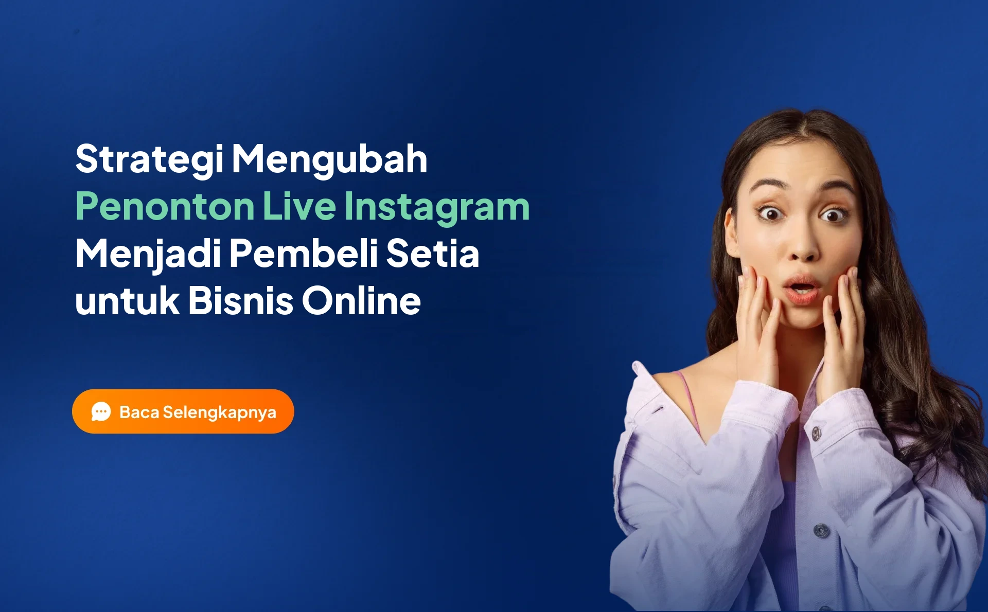Ubah Penonton Live Instagram Jadi Pembeli