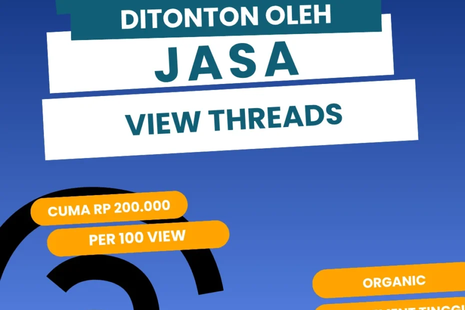 bikin threads banyak dilihat